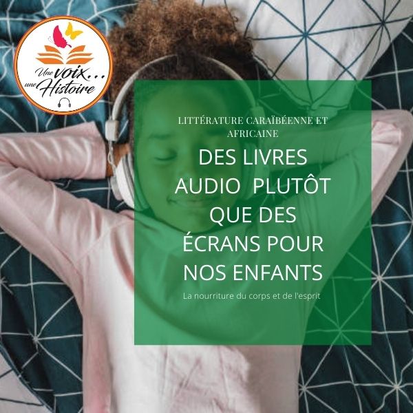 Des livres audio  plutôt que des écrans pour nos enfants