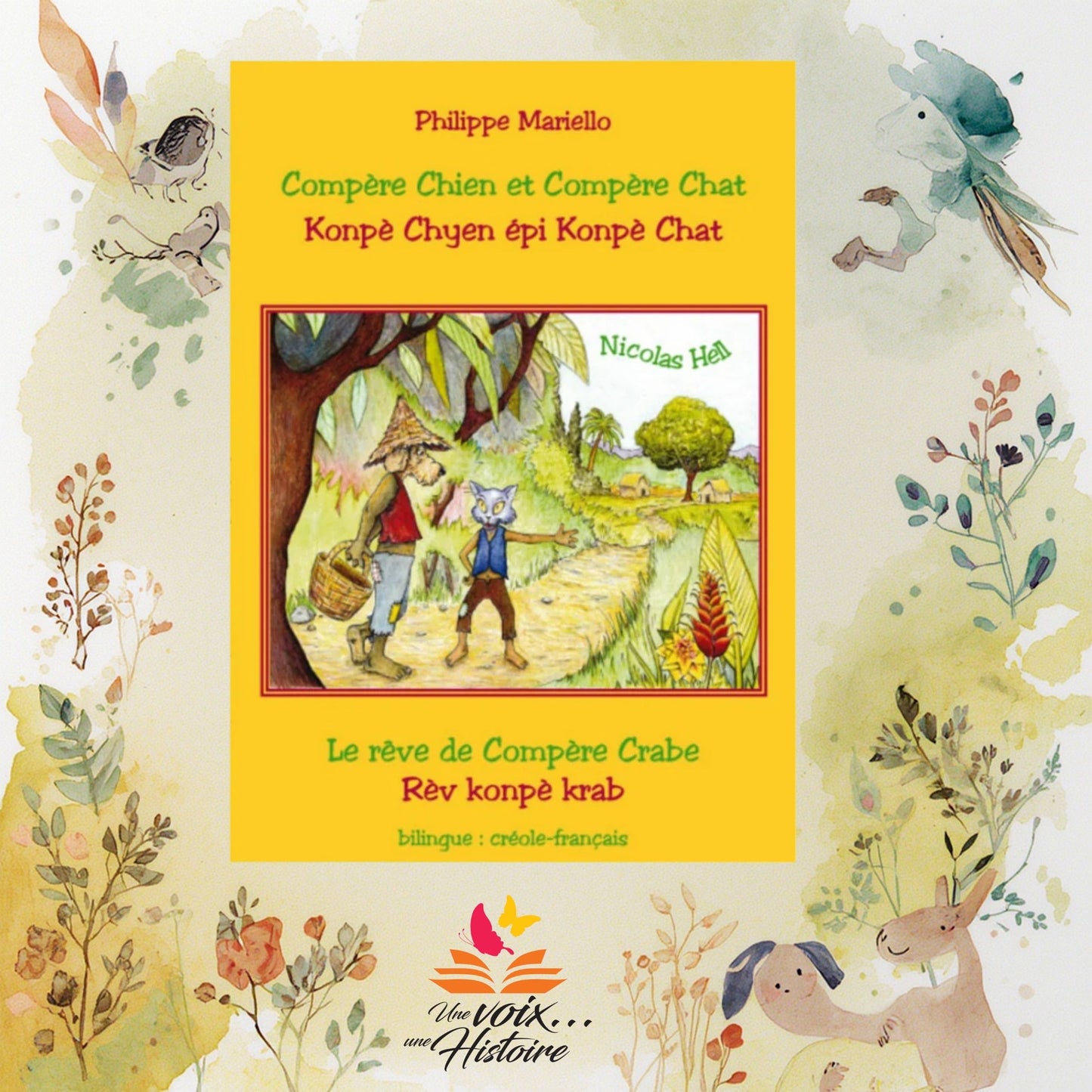 Compère Chien et Compère Chat - Konpè Chyen épi Konpè Chat / Le rêve de Compère Crabe - Rèv  Konpè Krab