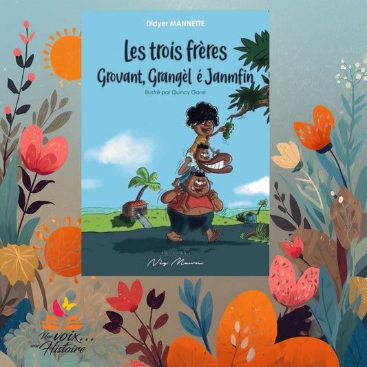 Les trois frères : Grovant, Grangèl é Janmfin