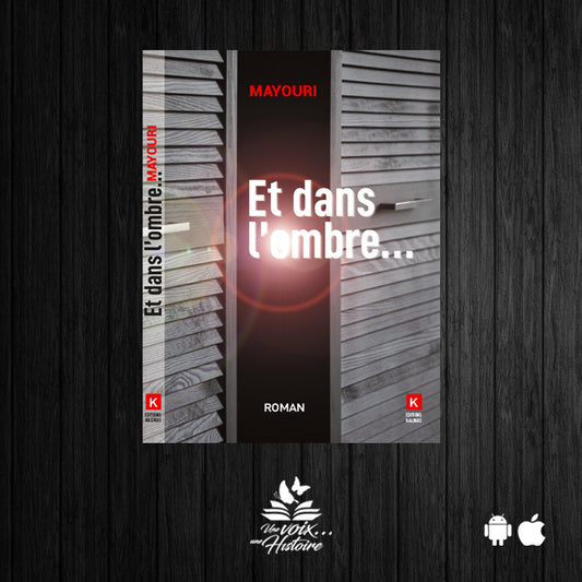 Et dans l'ombre