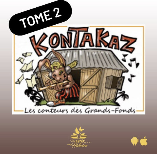 Kontakaz Les Conteurs des Grands Fonds Tome 2